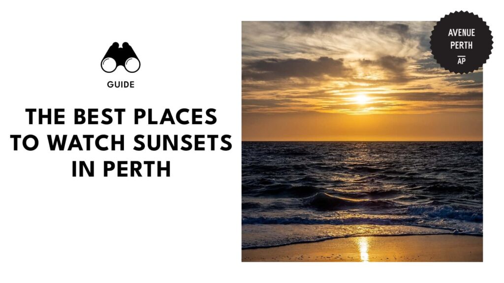 10 Perfect Spots to Watch Sunsets in Perth [2026 ]