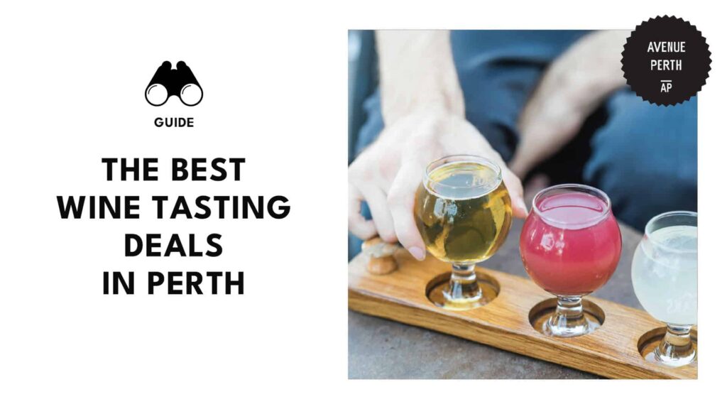 Best Wine Tasting Deals Around Perth - Winery Locations & Prices