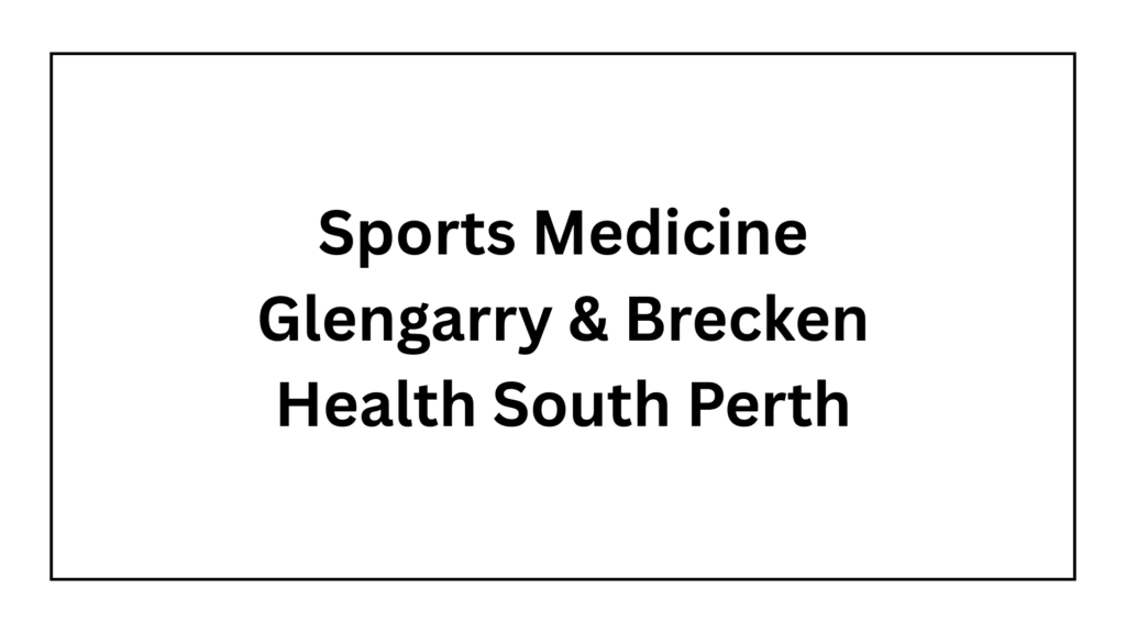 dr-duncan-sullivan-sports-medicine-glengarry-brecken-health-south-perth