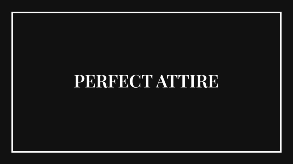 perfect-attire