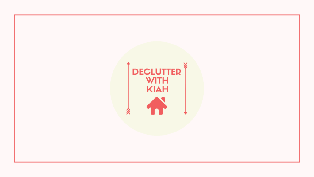 declutter-with-kiah